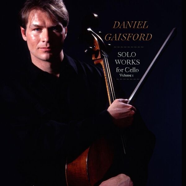 Cover art for Solo Works for Cello, Vol. 1